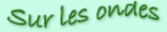 surlesondes